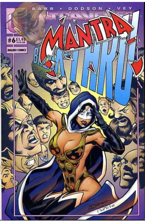 Mantra 6 published by Malibu with cover art by Terry Dodson