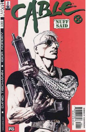 Cable 100 published by Marvel with cover art by Igor Kordey