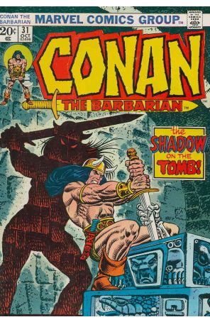 Conan the Barbarian 31 published by Marvel with cover art by Gil Kane and John Romita