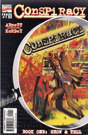 Conspiracy 1 published by Marvel with cover art by Igor Kordey