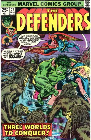 The Defenders 27 published by Marvel with cover art by Gil Kane