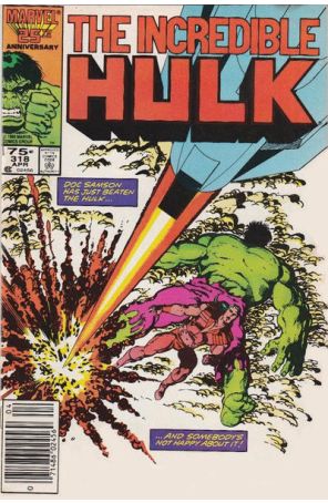 The Incredible Hulk 318 (Newsstand) published by Marvel with cover art by John Byrne