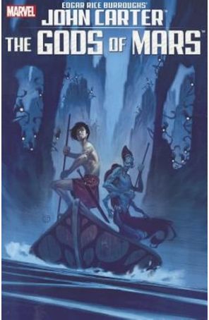 John Carter: The Gods of Mars TPB 1 published by Marvel with cover art by Julian Totino Tedesco