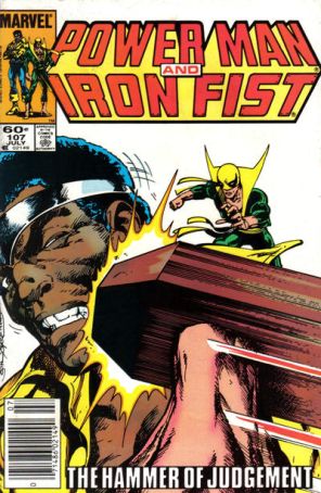 Power Man And Iron Fist 107 (Newsstand) published by Marvel with cover art by John Byrne