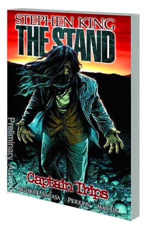The Stand: Captain Trips TPB 1 published by Marvel with cover art by Lee Bermejo
