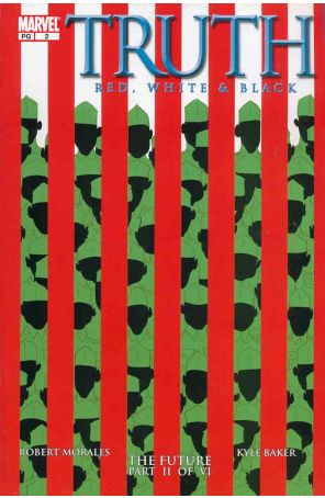 Truth: Red, White And Black 2 published by Marvel with cover art by Kyle Baker