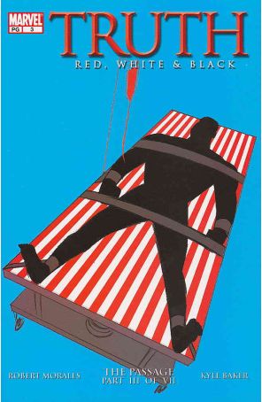 Truth: Red, White And Black 3 published by Marvel with cover art by Kyle Baker