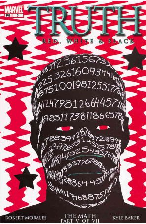 Truth: Red, White And Black 5 published by Marvel with cover art by Kyle Baker