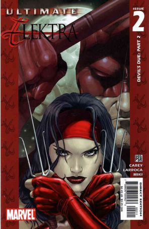 Ultimate Elektra 2 published by Marvel with cover art by Salvador Larroca
