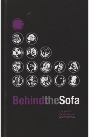 Behind The Sofa: Celebrity Memories of Doctor Who TPB HC 1 published by Matador