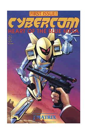 Cybercom, Heart of the Blue Mesa 1 published by Matrix with cover art by Ken Steacy