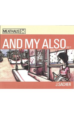 And My Also 0 published by Meathaus with cover art by Jay Sacher