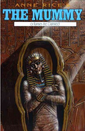 The Mummy or Ramses the Damned (Anne Rice's) 10 published by Millennium with cover art by Mark Menendez