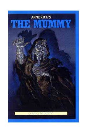The Mummy or Ramses the Damned (Anne Rice's) 2 published by Millennium with cover art by Mark Menendez