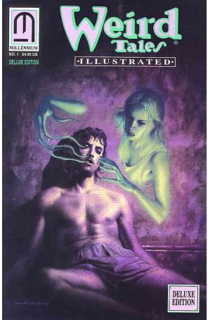 Weird Tales Illustrated 1 Deluxe published by Millennium with cover art by John Bolton