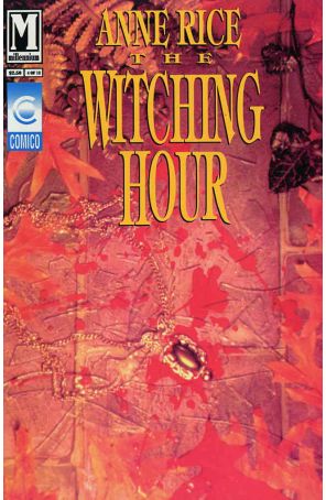 The Witching Hour (Anne Rice's) 4 published by Millennium