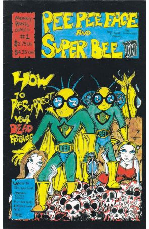 Pee Pee Face and Super Bee 1 published by Monkey Pants