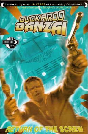 Buckaroo Banzai: Return of the Screw 3B published by Moonstone with cover art by Michael Stribling