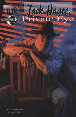 Moonstone Noir: Jack Hagee, Private Eye 1 published by Moonstone with cover art by Doug Klauba