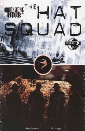 Moonstone Noir: The Hat Squad 1 published by Moonstone with cover art by Tim Seelig