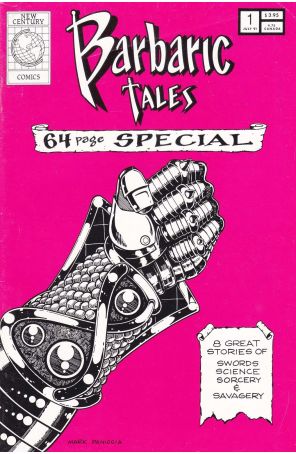 Barbaric Tales 64 Page Special 1 published by New Century with cover art by Mark Paniccia