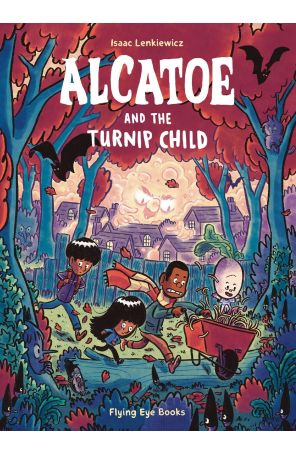 Alcatoe and the Turnip Child TPB 1 published by Flying Eye