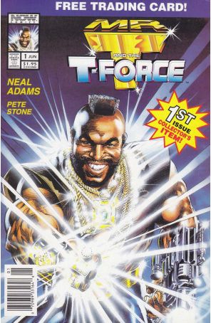 Mr. T and the T-Force 1 (Newsstand) published by Now with cover art by Neal Adams