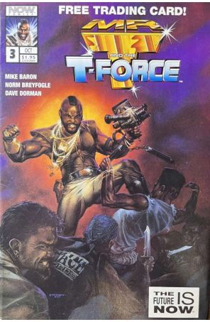 Mr. T and the T-Force 3 published by Now with cover art by Dave Dorman