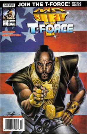 Mr. T and the T-Force 4 (Newsstand) published by Now with cover art by Norm Breyfogle
