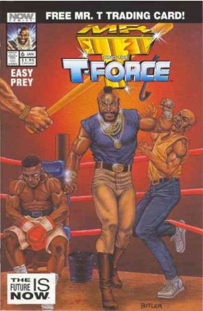 Mr. T and the T-Force 6 published by Now