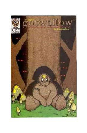 Gutwallow 6 published by Numbskull with cover art by Dan Berger