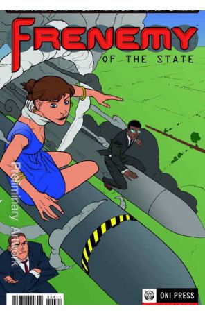 Frenemy Of The State 4 published by Oni Press with cover art by Jeff Wamester