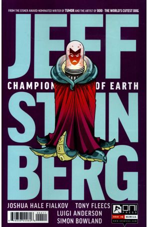 Jeff Steinberg: Champion of Earth 4 published by Oni Press with cover art by Tony Fleecs
