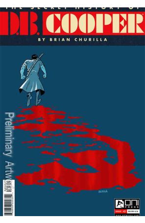 The Secret History of D.B. Cooper 3 published by Oni Press with cover art by Brian Churilla