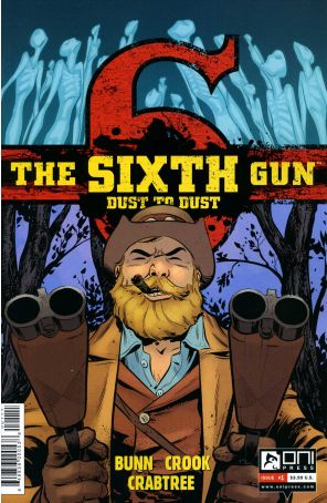 Sixth Gun: Dust To Dust 1 published by Oni Press with cover art by Tyler Crook