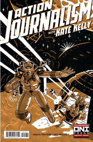 Action Journalism with Kate Kelly 1C published by Oni with cover art by Andrew MacLean