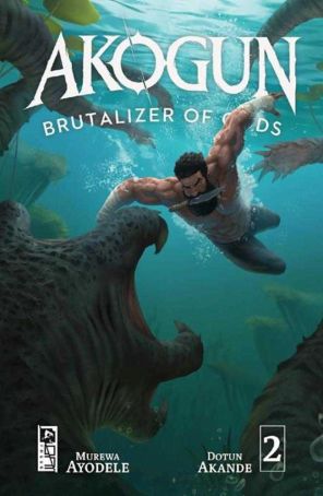 Akogun: Brutalizer of Gods 2D published by Oni with cover art by Jeffrey Oyem