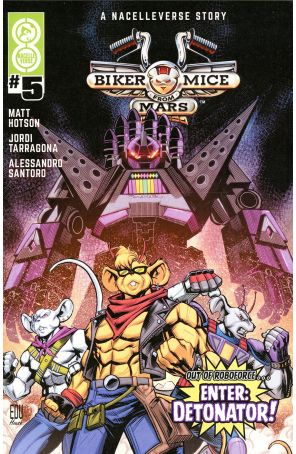 Biker Mice from Mars (Nacelleverse, 2nd Series) 5A published by Oni with cover art by Ed Souza