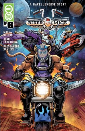 Biker Mice from Mars (Nacelleverse, 2nd Series) 6A published by Oni with cover art by Edu Souza