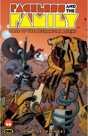 Faceless and the Family: Maze of the Mechanical Aliens 3A published by Oni with cover art by Matt Lesniewski