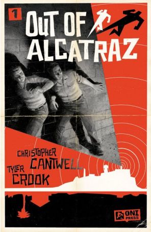 Out of Alcatraz 1A published by Oni with cover art by Tyler Crook