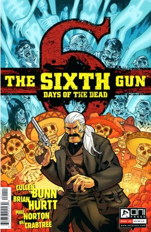 Sixth Gun: Days of the Dead 1 published by Oni with cover art by Brian Hurtt