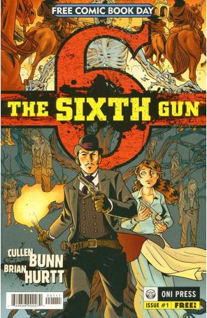 The Sixth Gun 1 published by Oni with cover art by Brian Hurtt