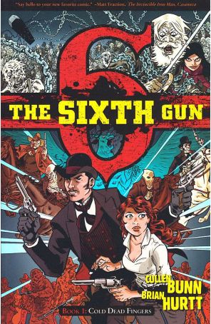 The Sixth Gun TPB 1 published by Oni with cover art by Brian Hurtt