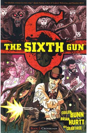 The Sixth Gun TPB 2 published by Oni with cover art by Brian Hurtt