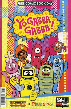 Yo Gabba Gabba! Free Comic Book Day! FCBD 2012 published by Oni