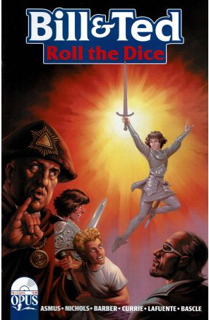 Bill And Ted Roll the Dice 4A published by Opus with cover art by Lukas Ketner