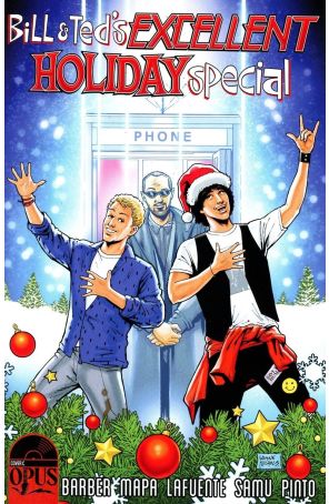 Bill And Ted's Excellent Holiday Special 1C published by Opus with cover art by Wayne Nichols