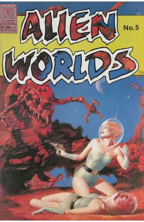 Alien Worlds 5 published by Pacific with cover art by John Bolton