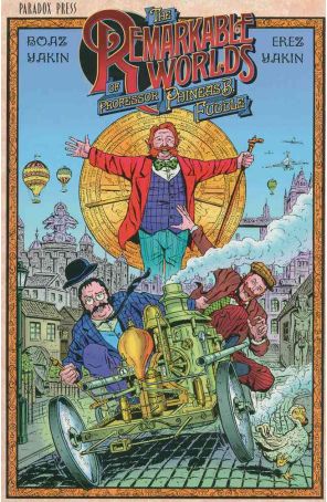 The Remarkable Worlds of Phineas B. Fuddle TPB 1 published by Paradox with cover art by Erez Yakin
